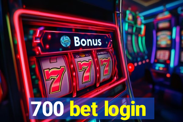 700 bet login